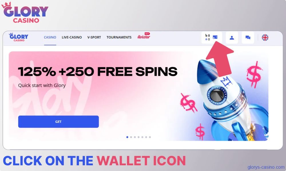 Click on the Wallet icon on Glory Casino website