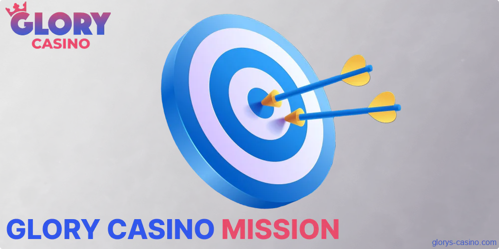 The mission and vision of Glory Casino gambling website