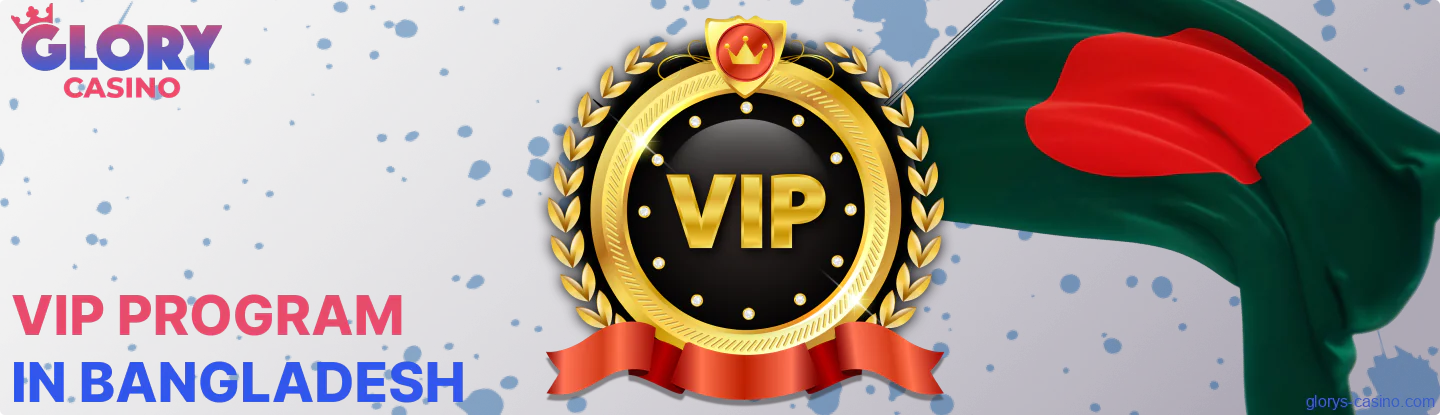 Informaion about Glory Casino VIP program for players from Bangladesh